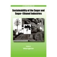 Sustainability of the Sugar and Sugar-Ethanol Industries by Eggleston, Gillian, 9780841225985