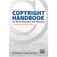 Copyright Handbook for Music Educators and Directors by Phillips, Pam; Surmani, Andrew, 9781470635985