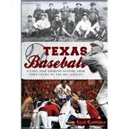 Texas Baseball by Coppedge, Clay, 9781609495985