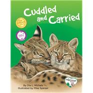Cuddled and Carried by Michels, Dia L.; Speiser, Mike, 9781930775985