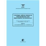 Control Applications in Post-Harvest and Processing Technology: (Cappt'95) : A Postprint Volume from the 1st Ifac/Cigr/Eurageng/Ishs Workshop, Ostend, Belgium, 1-2 June 1995 by De Baerdemaeker, J.; Vandewalle, J., 9780080425986