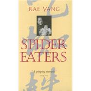 Spider Eaters by Yang, Rae, 9780520215986