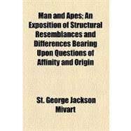 Man and Apes by Mivart, St. George Jackson, 9780217505987