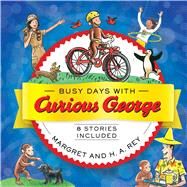 Busy Days With Curious George by Rey, Margret; Rey, H. A., 9781328695987