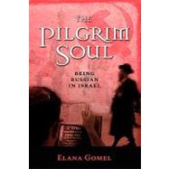 The Pilgrim Soul by Gomel, Elana, 9781604975987