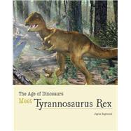 Meet Tyrannosaurus Rex by Raymond, Jayne; Calvetti, Leonello; Massini, Luca, 9781627125987