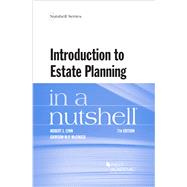 Introduction to Estate Planning in a Nutshell by Lynn, Robert J.; McCouch, Grayson M.P., 9781642425987