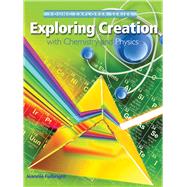 Exploring Creation With Chemistry and Physics by Fulbright, Jeannie, 9781935495987