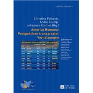America Romana by Felbeck, Christine; Klump, Andre; Kramer, Johannes, 9783631645987