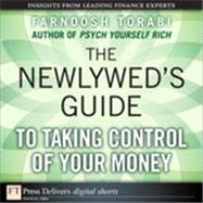 The Newlyweds Guide to Taking Control of Your Money by Farnoosh  Torabi, 9780132595988