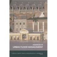 Advances in Urban Flood Management by Ashley, Richard; Garvin, Stephen; Pasche, Erik; Vassilopoulos, Andreas, 9780203945988