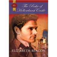 The Rake of Hollowhurst Castle by Elizabeth Beacon, 9780373305988