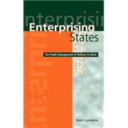 Enterprising States: The Public Management of Welfare-to-Work by Mark Considine, 9780521805988