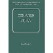 Computer Ethics by Weckert,John;Weckert,John, 9780754625988