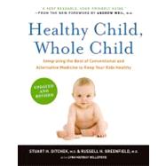 Healthy Child, Whole Child by Ditchek, Stuart H., 9780061685989