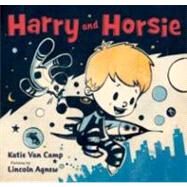 Harry and Horsie by Van Camp, Katie, 9780061755989