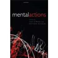 Mental Actions by O'Brien, Lucy; Soteriou, Matthew, 9780199225989
