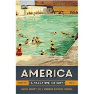 America: A Narrative History Volume 2 by Shi, David E.; Tindall, George Brown, 9780393265989