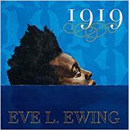 1919 by Ewing, Eve L., 9781608465989