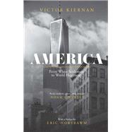 America by Kiernan, Victor; Hobsbawm, E. J.; Trumpbour, John, 9781783605989