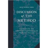 Discussion of the Method Conducting the Engineer's Approach to Problem Solving by Koen, Billy Vaughn, 9780195155990