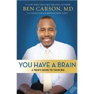 You Have a Brain by Carson, Ben, M.d.; Lewis, Gregg (CON); Lewis, Deborah Shaw (CON), 9780310745990