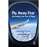 Fly Away Fear by Foreman, Elaine Iljon, 9780367105990
