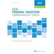 Federal Taxation: Comprehensive Topics (2022) by Ephraim P. Smith,Philip J. Harmelink,James R. Hasselback, 9780808055990