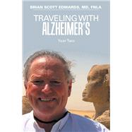 Traveling with Alzheimers by Edwards, Brian Scott, M.d., 9781796085990