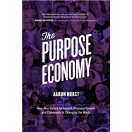 The Purpose Economy by Hurst, Aaron, 9781943425990