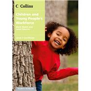 Children and Young People's Workforce Level 2 Certificate Candidate Handbook by Walsh, Mark; Stearns, Janet, 9780007415991