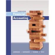 Financial Accounting by Harrison, Walter T., Jr.; Horngren, Charles T.; Thomas, C. William; Tietz, Wendy M, 9780134065991