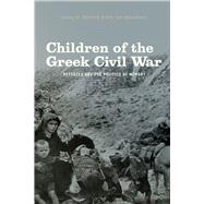 Children of the Greek Civil War by Danforth, Loring M.; Van Boeschoten, Riki, 9780226135991