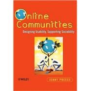 Online Communities Designing Usability and Supporting Sociability by Preece, Jennifer, 9780471805991
