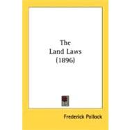 The Land Laws by Pollock, Frederick, 9780548745991