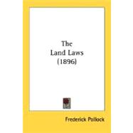 The Land Laws by Pollock, Frederick, 9780548745991