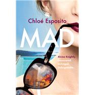 Mad by Esposito, Chloe, 9781101985991