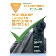 Cambridge Checkpoints Vce History - Russian Revolution 2016-18 and Quiz Me More by Adcock, Michael, 9781316505991