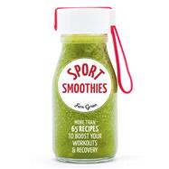 Sport Smoothies by Green, Fern, 9781937715991