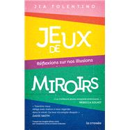 Jeux de miroirs by Jia Tolentino, 9782413045991
