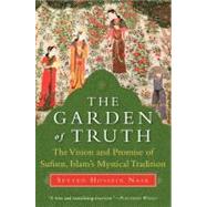 The Garden of Truth by Nasr, Seyyed Hossein, 9780061625992