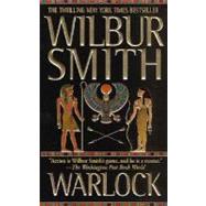 Warlock A Novel of Ancient Egypt by Smith, Wilbur, 9780312945992