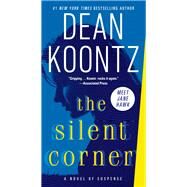The Silent Corner by KOONTZ, DEAN, 9780345545992