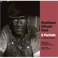 Southern Illinois Coal by Horrell, C. William; Russell, Herbert K.; Horrell, Jeffrey L., 9780809335992