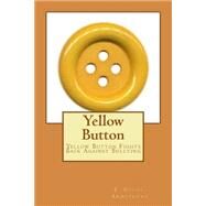 Yellow Button by Suggs-armstrong, E. Sheila, 9781505755992
