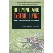 Bullying and Cyberbullying by Englander, Elizabeth Kandel, 9781612505992