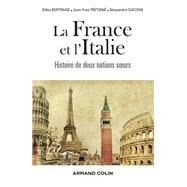 La France et l'Italie by Gilles Bertrand; Jean-Yves Frtign; Alessandro Giacone, 9782200255992