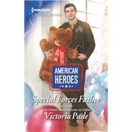 Special Forces Father by Pade, Victoria, 9781335465993