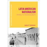 Latin American Nationalism Identity in a Globalizing World by Siekmeier, James F.; Zeiler, Thomas, 9781472535993
