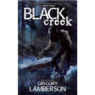 Black Creek by Lamberson, Gregory, 9781605425993
